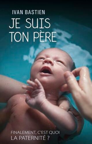 Je Suis Ton Père