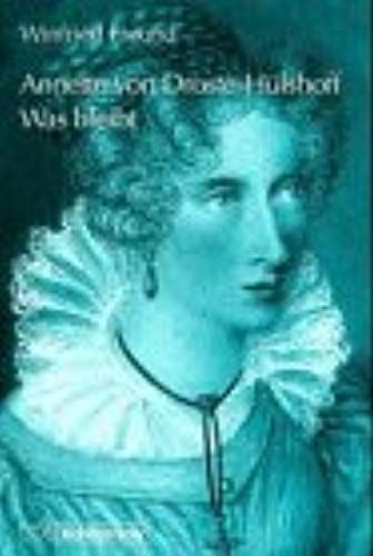 Annette Von Droste-Hülshoff: Was Bleibt