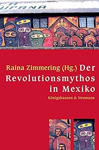 Der Revolutionsmythos In Mexiko