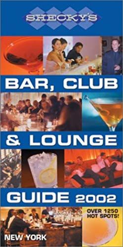 Shecky's Bar, Club And Lounge Guide For New York City (Shecky's Bar, Club & Lounge Guide For New York City)