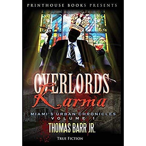 Overlords Karma; Miami's Urban Chronicles; Volume 1