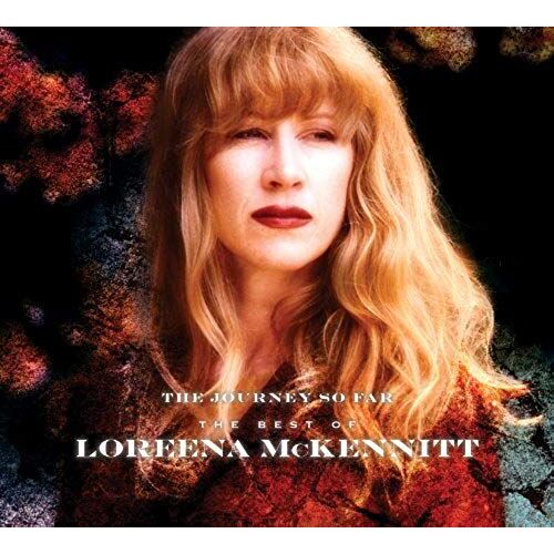 Journey So Far: The Best Of Loreena Mckennitt
