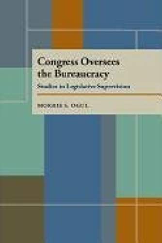 Congress Oversees The Bureaucracy