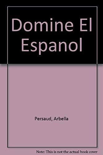 Persaud, A: Domine El Espanol