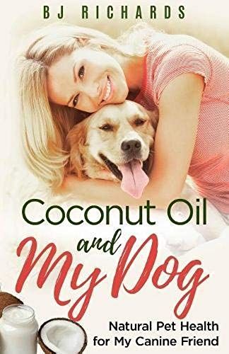 Coconut Oil And My Dog