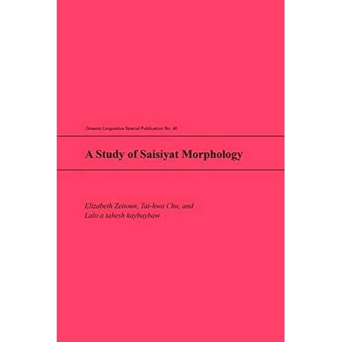 A Study Of Saisiyat Morphology