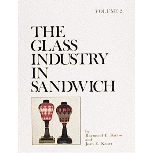 The Glass Industry In Sandwich