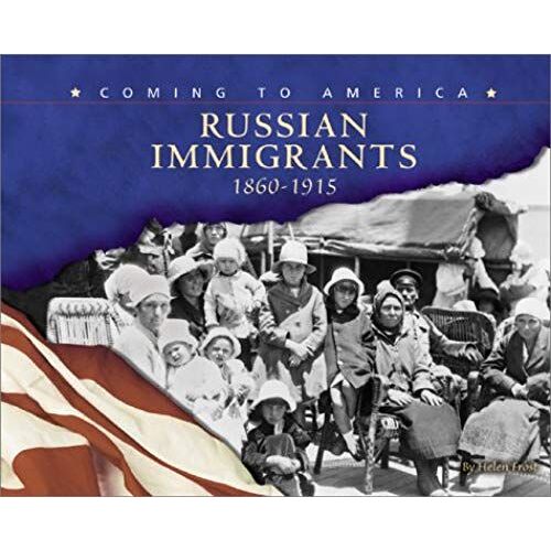 Russian Immigrants: 1860-1915