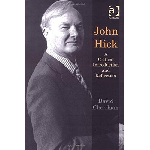 John Hick: A Critical Introduction And Reflection