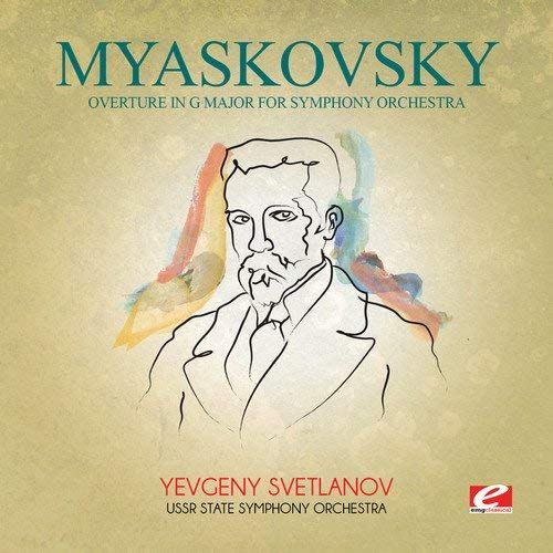 Myaskovsky: Overture In G Major For