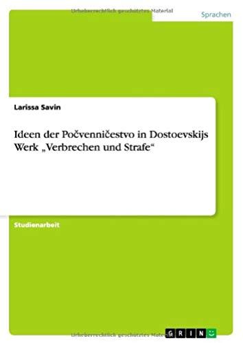 Ideen Der Po¿Venni¿Estvo In Dostoevskijs Werk "Verbrechen Und Strafe
