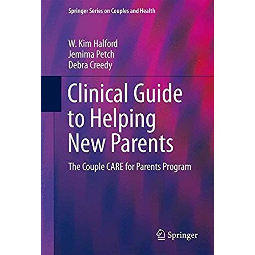 Clinical Guide To Helping New Parents