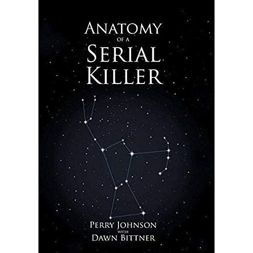 Anatomy Of A Serial Killer