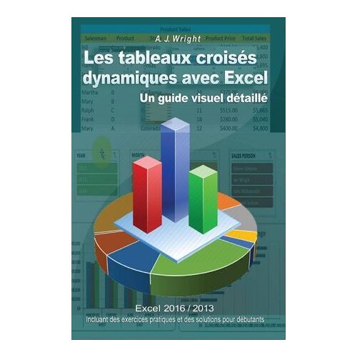 Les Tableaux Croisés Dynamiques Avec Excel