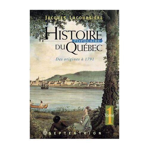 Histoire Populaire Du Québec Tome 1