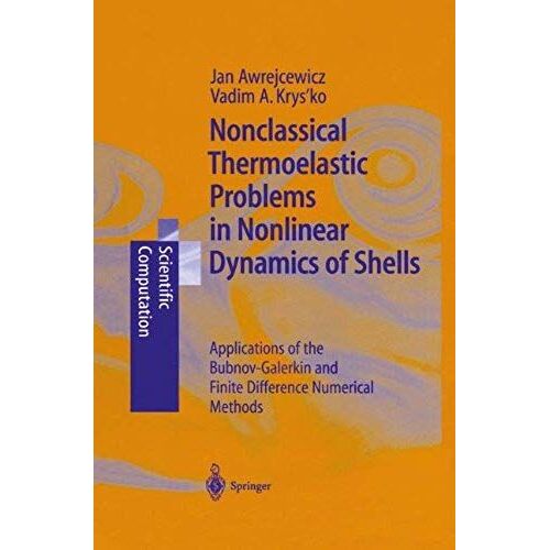 Nonclassical Thermoelastic Problems In Nonlinear Dynamics Of Shells - Applications Of The Bubnov-Galerkin And Finite Difference Numerical Methods