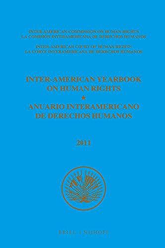 Inter-American Yearbook On Human Rights / Anuario Interamericano De Derechos Humanos, Volume 27 (2011) (3 Volume Set)