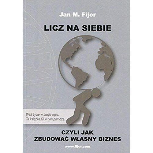 Fijor, J: Licz Na Siebie