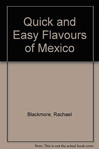 Quick And Easy Flavours Of Mexico