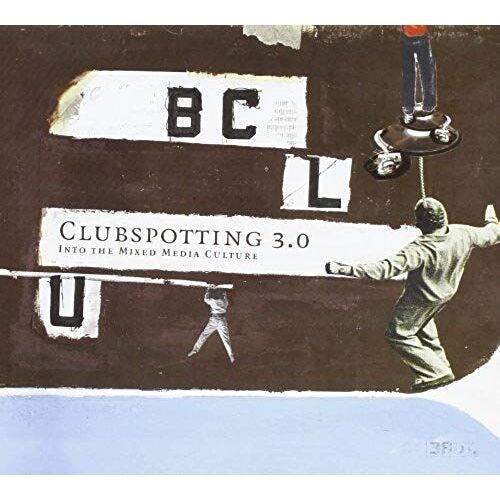 Clubspotting 3.0: Mixed Media Into Club Culture