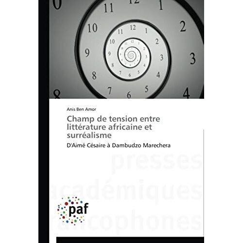 Champ De Tension Entre Littérature Africaine Et Surréalisme