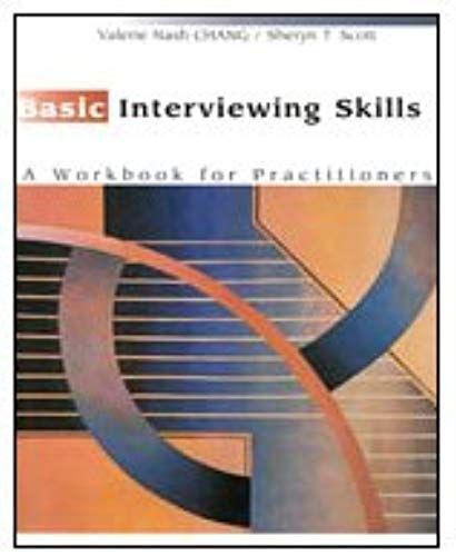 Basic Interviewing Skills: A Workbook For Practitioners
