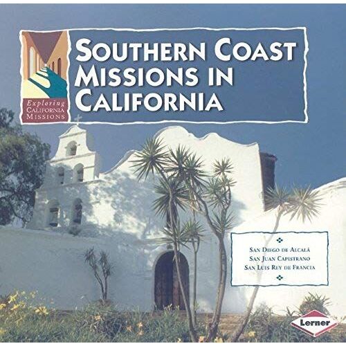 Lemke, N: Southern Coast Missions In Cal