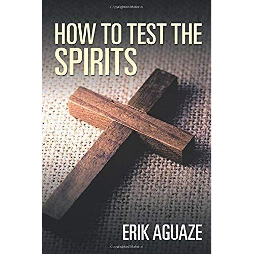 How To Test The Spirits