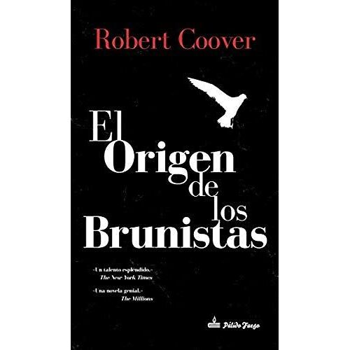 El Origen De Los Brunistas