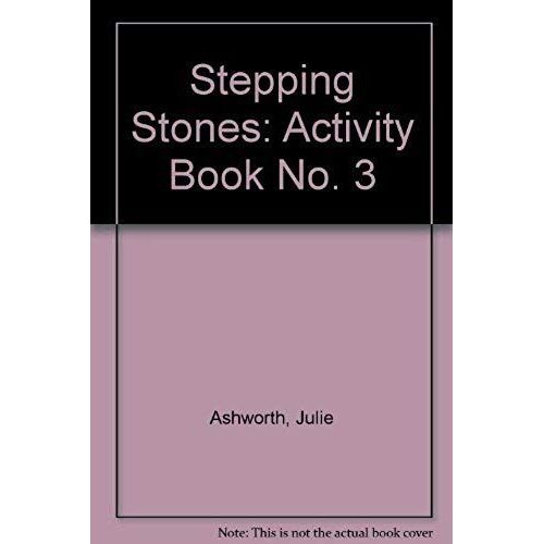 Stepping Stones: Activity Book No. 3