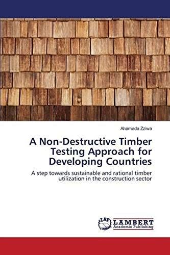 A Non-Destructive Timber Testing Approach For Developing Countries