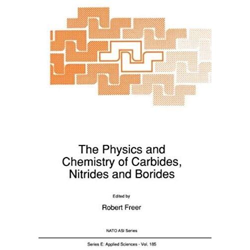 The Physics And Chemistry Of Carbides, Nitrides And Borides