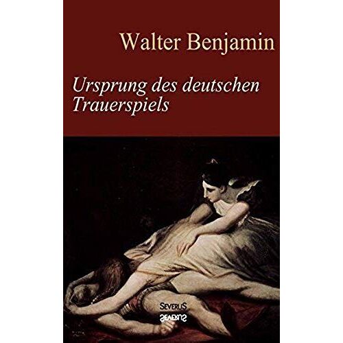 Ursprung Des Deutschen Trauerspiels