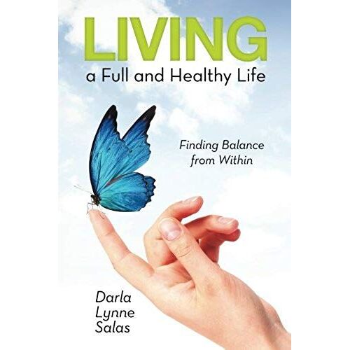 Living A Full And Healthy Life