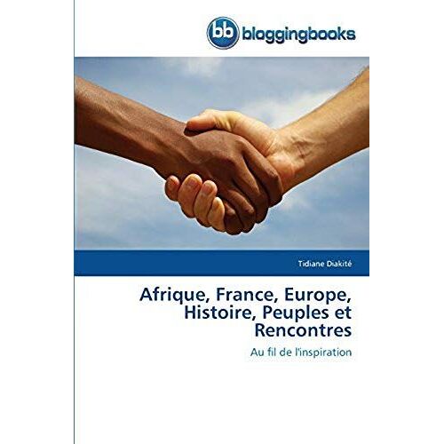 Afrique, France, Europe, Histoire, Peuples Et Rencontres