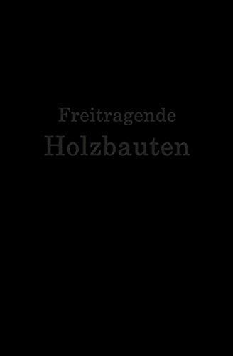 Freitragende Holzbauten