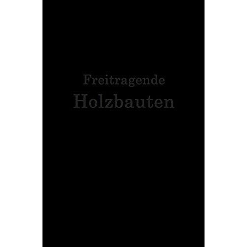 Freitragende Holzbauten