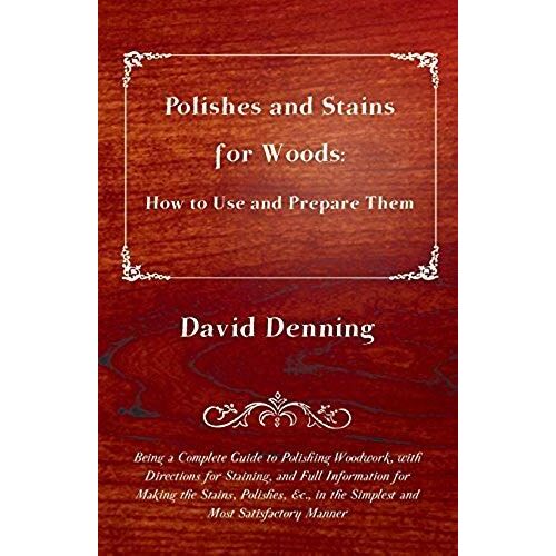 Polishes And Stains For Woods