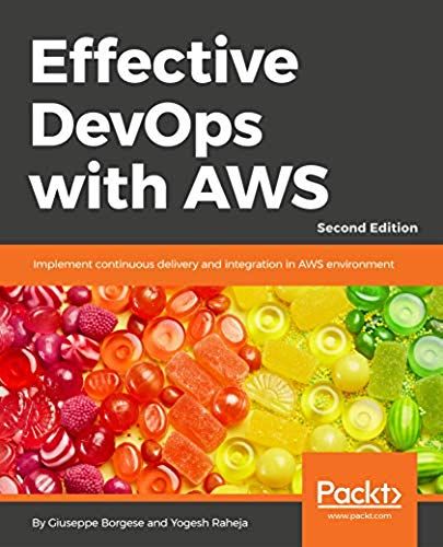 Effective Devops With Aws - Second Edition
