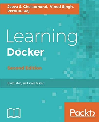 Learning Docker, Second Edition