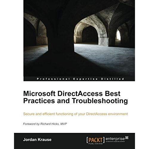 Microsoft Directaccess Best Practices And Troubleshooting