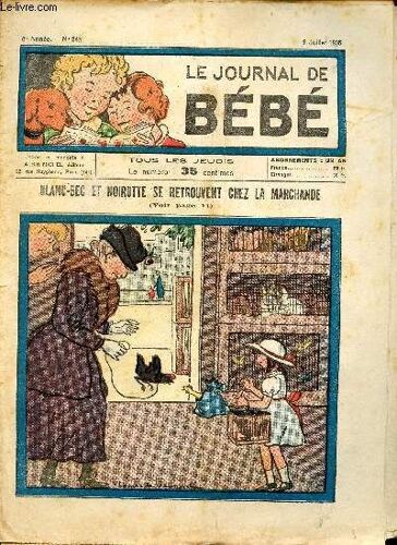 Le Journal De Bébé - 2eme Semestre 1936 - N°243 + 244 + 248 + 253 + 255 À 265 + 267 + 268 - Du 2 Juillet 1936 Au 24 Décembre 1936 (17 Numéros - Incomplet)