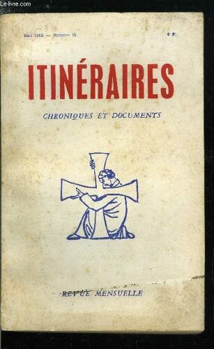 Itinéraires, Chroniques & Documents N° 93 - L Appel Aux Évêques De France, Détournement De L Écriture Sainte Par R. Th. Calmel O.P, La Mécanique En Marche Par Peregrinus, Jean Xxiii Avait Dénoncé Le(...)