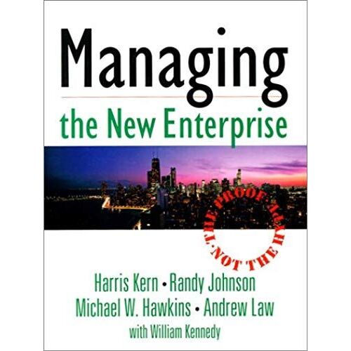 Managing The New Enterprise: The Proof, Not The Hype