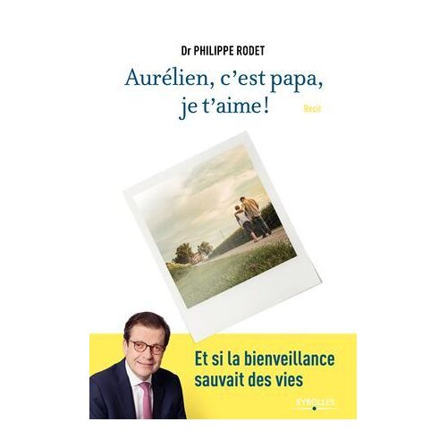 Aurélien, C'est Papa, Je T'aime !