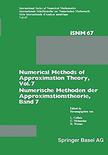 Numerical Methods Of Approximation Theory, Vol. 7 / Numerische Methoden Der Approximationstheorie, Band 7
