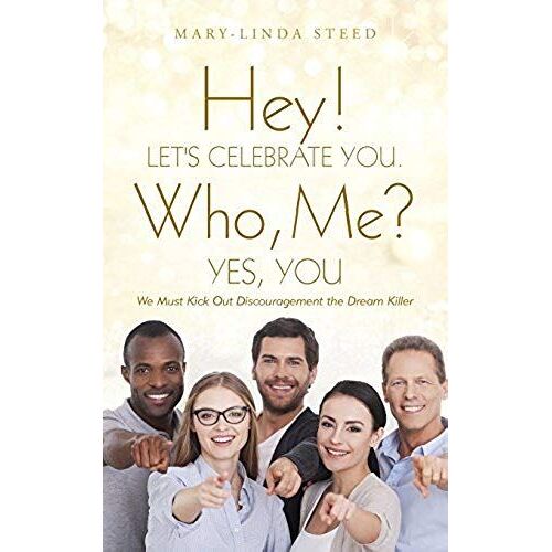 Hey! Let's Celebrate You. Who, Me? Yes, You
