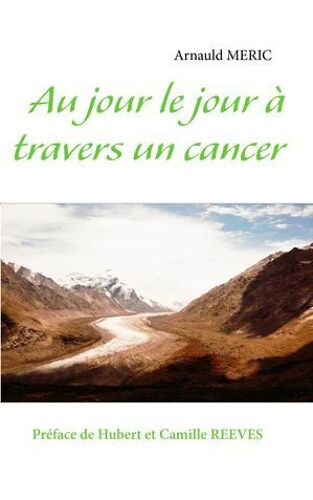 Au Jour Le Jour À Travers Un Cancer