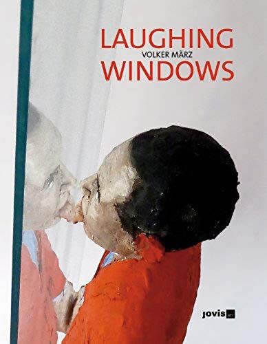 Volker März Laughing Windows