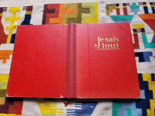 Je Sais Tout : 12 Numéros Assemblés, Mai 1934 - Avril 1935